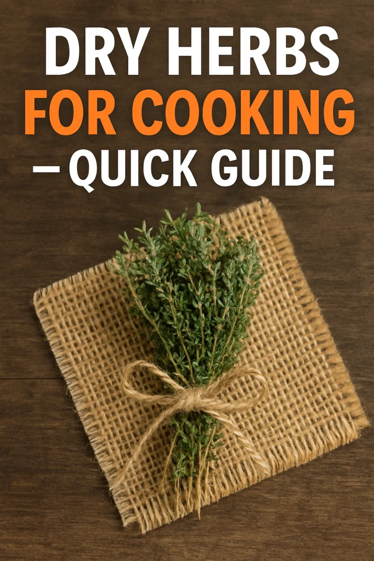 Dry Herbs for Cooking — Quick Guide